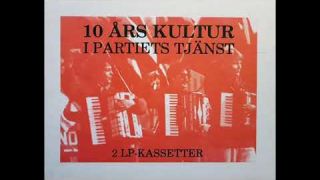 10 års kultur i partiets tjänst (KPML(r), double cassette, Göteborg/Sweden, 1981)